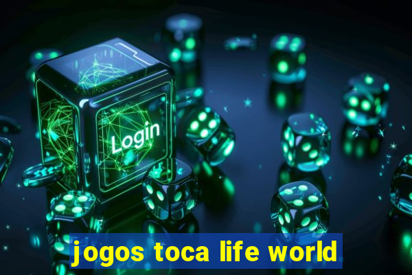 jogos toca life world